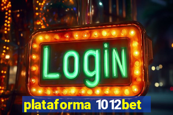 plataforma 1012bet